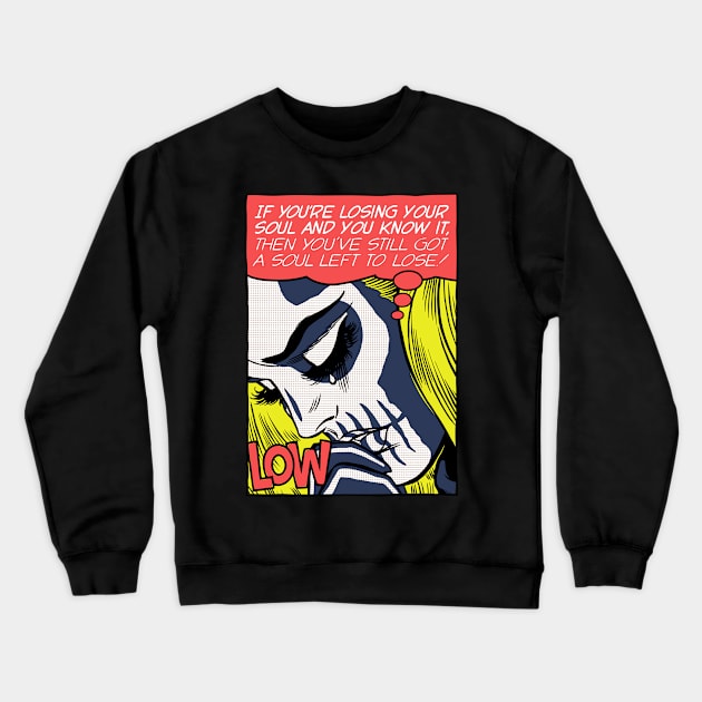 Losing Your Soul Crewneck Sweatshirt by butcherbilly